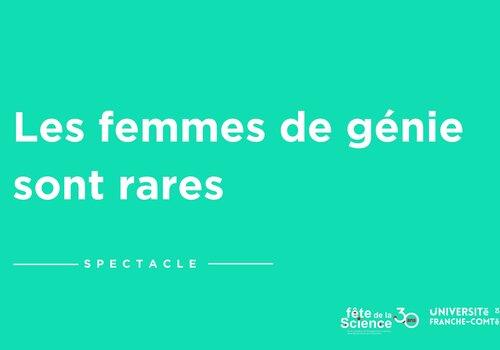 Les Femmes de génie sont rares