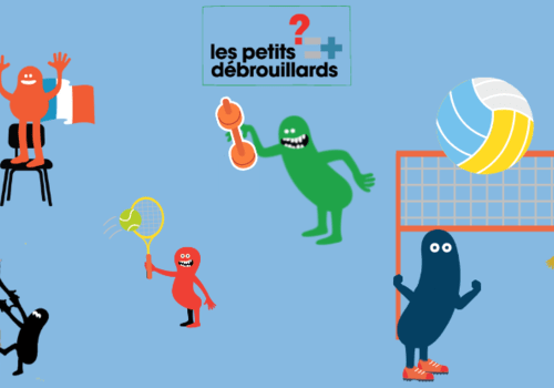 Aux sports citoyen-nes. Sur l'image apparaissent les personnages des petits débrouillards qui pratiquent différentes activités physiques et sportives