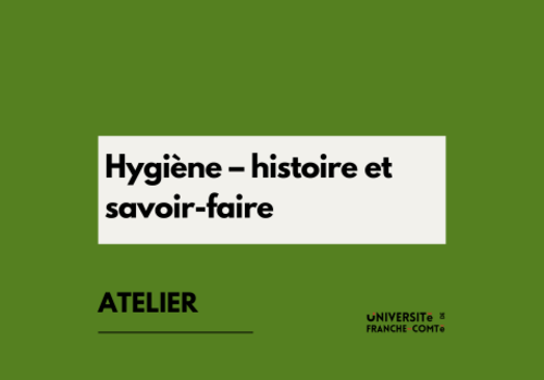 Hygiène – histoire et savoir-faire