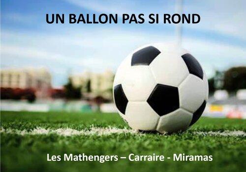 Un ballon pas si rond!