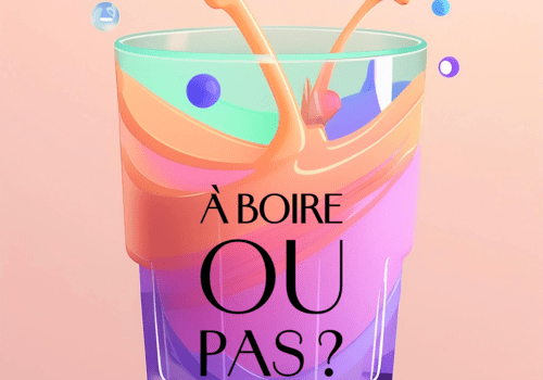 Un verre, du liquide avec une question : À boire ou pas ?