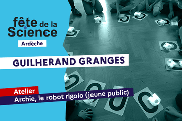 Atelier : Archie, le robot rigolo (6-11 ans) Le 23 oct 2024